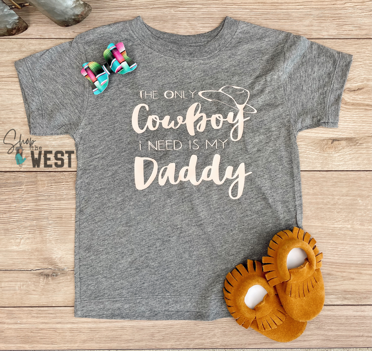 The only Cowboy I need is my Daddy